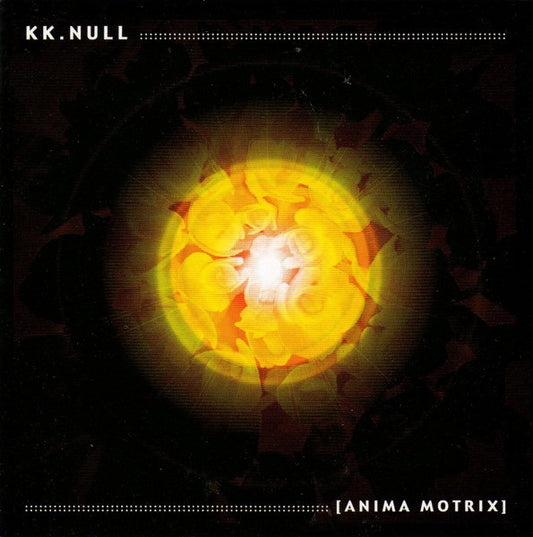 K.K. Null - Anima Motrix - Used CD