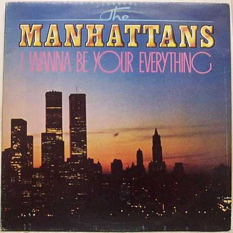 Manhattans - I Wanna Be Your Everything - Used Vinyl Record