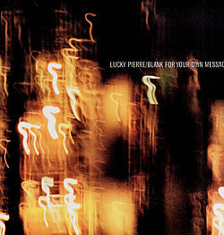 Lucky Pierre - Blank For Your Own Message - Used Vinyl Record 12"