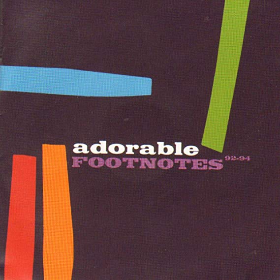 Adorable - Footnotes 92-94 - New CD