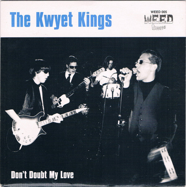 Kwyet Kings - Don't Doubt My Love - Used Vinyl Record 7"
