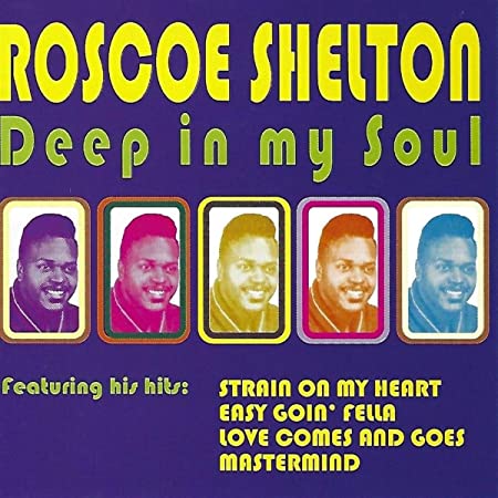 Roscoe Shelton - Deep In My Soul - CD