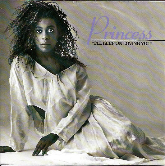 Princess - I'll Keep On Loving You - Used Vinyl Record 7"