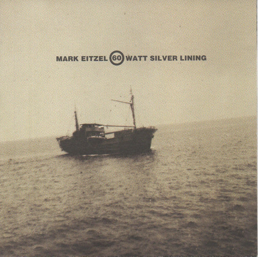 Mark Eitzel - 60 Watt Silver Lining - Used CD