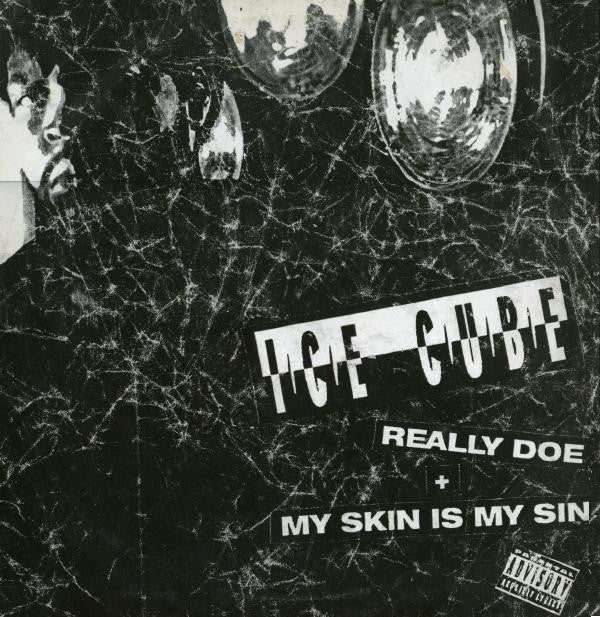 Ice Cube - Really Doe / My Skin Is My Sin - Used Vinyl Record 12"