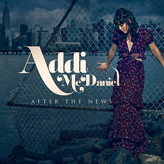 Addi McDaniel - After the News - New CD