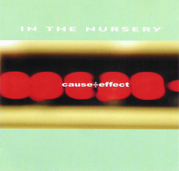 In The Nursery - Cause + Effect - Used CD