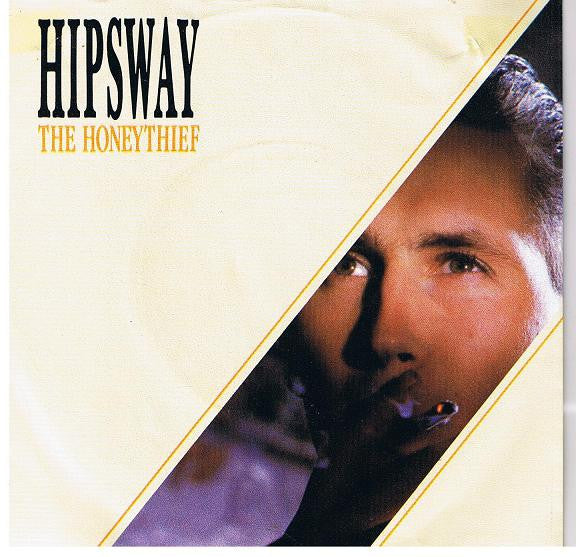 Hipsway - The Honeythief - Used Vinyl Record 7"