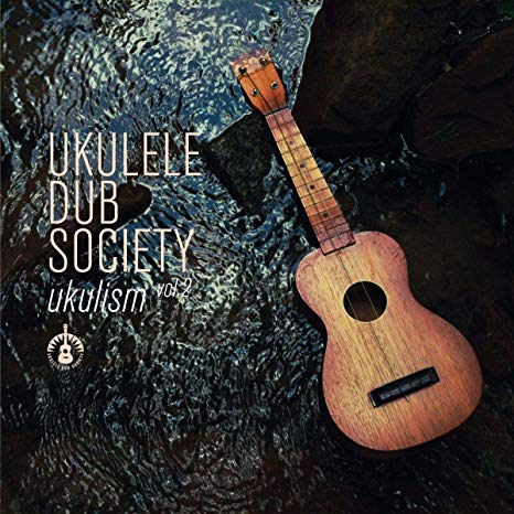 Ukulele Dub Society - Ukilism - CD