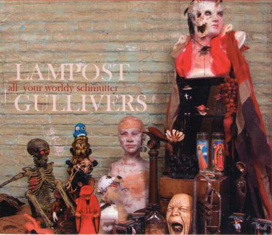 Lampost Gullivers - All Your Worldly Schmutter - New CD