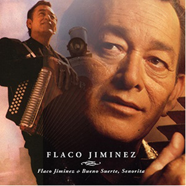 FLACO JIMENEZ - /BUENO SUERTE, SENORITA - CD