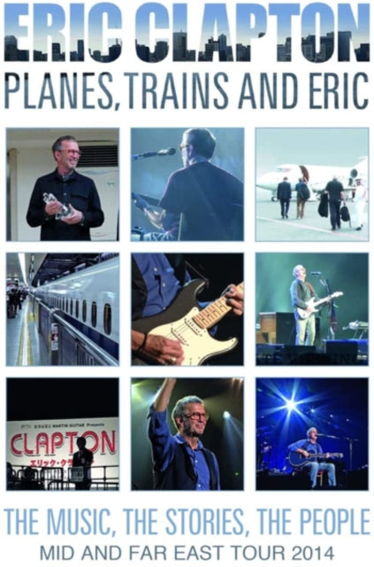 Eric Clapton: Planes, Trains and Eric - New DVD