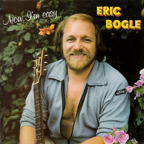 Eric Bogle - Now I'm Easy - Used Vinyl Record
