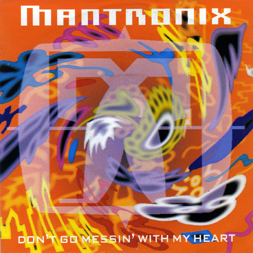 Mantronix - Don't Go Messin' With My Heart - Used Vinyl Record 7"