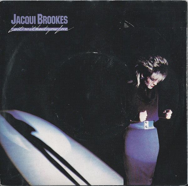 Jacqui Brookes - Lost Without Your Love - Used Vinyl Record 7"
