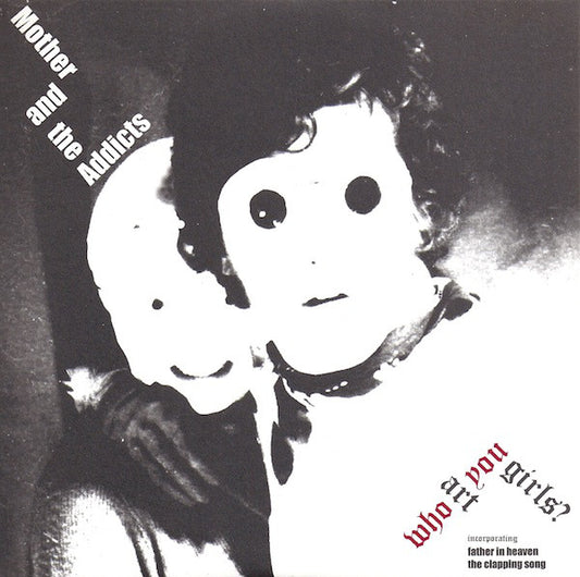 Mother And The Addic - Who Art You Girls? - Used Vinyl Record 7"