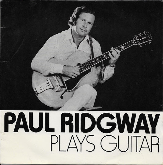 Paul Ridgway - Plays Guitar - Used Vinyl Record 7"