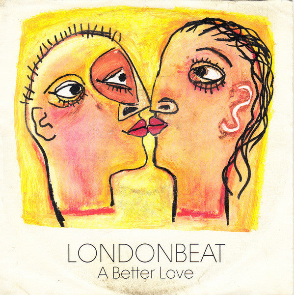 Londonbeat - A Better Love - Used Vinyl Record 7"