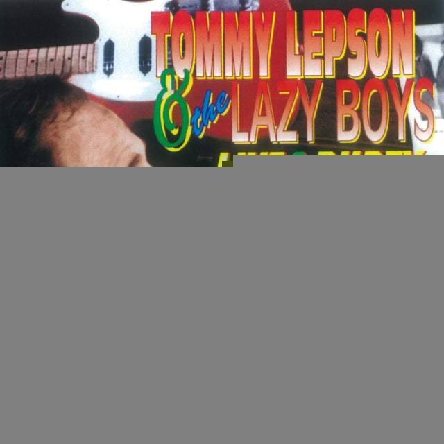 TOMMY LEPSON AND THE - LIVE & DURTY - New CD