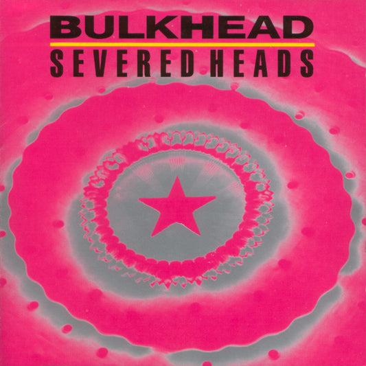 Severed Heads - Bulkhead - Used CD