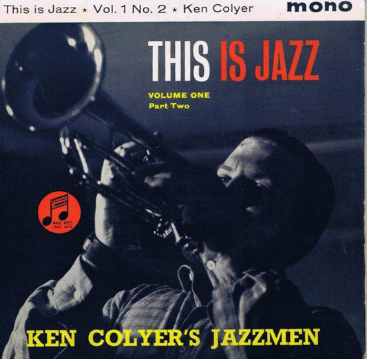 Ken Colyer's Jazzmen - This Is Jazz - Volume One, Part Two - Used Vinyl
