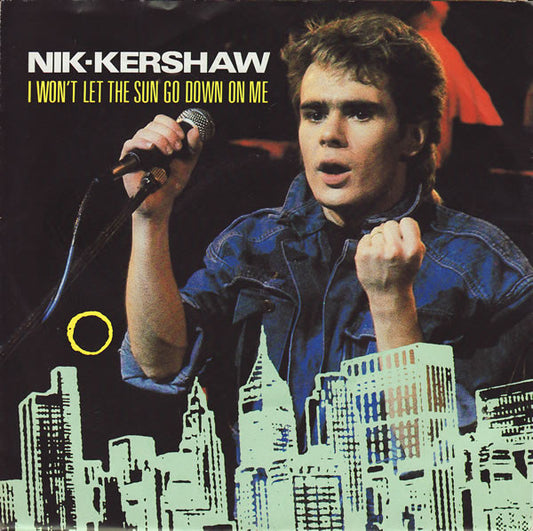 Nik Kershaw - I Won't Let The Sun Go Down On Me - Used Vinyl Record 7"