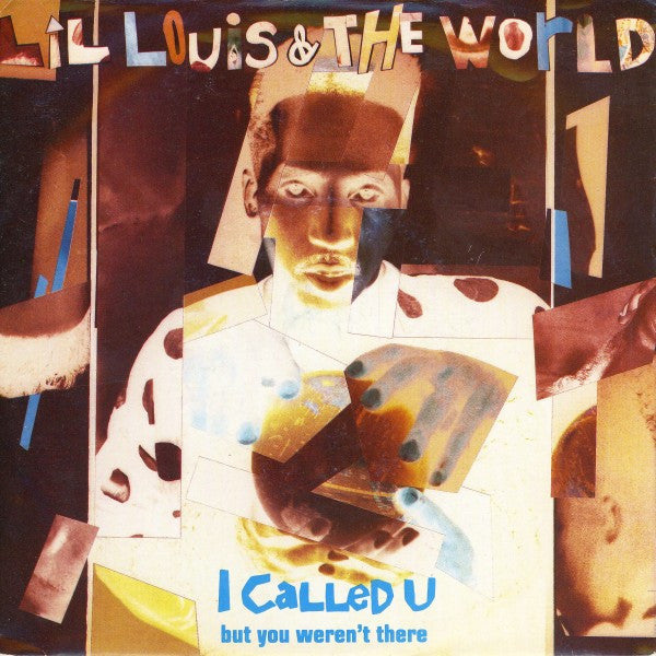 Lil' Louis & The Wor - I Called U (But You Weren't There) - Used Vinyl