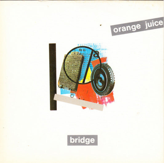 Orange Juice - Bridge - Used Vinyl Record 7"