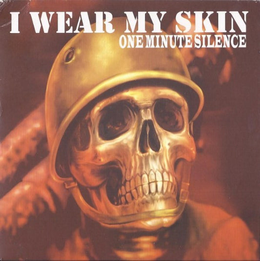 One Minute Silence - I Wear My Skin - Used Vinyl Record 7"