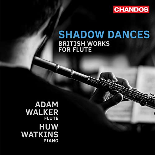 ADAM WALKER; HUW WAT - SHADOW DANCES - BRITISH WORKS - New CD