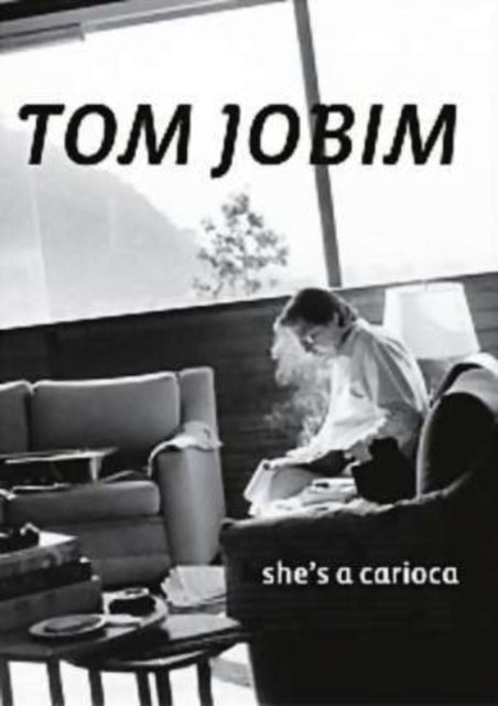 Tom Jobim: Part 3 - She's a Carioca - New DVD