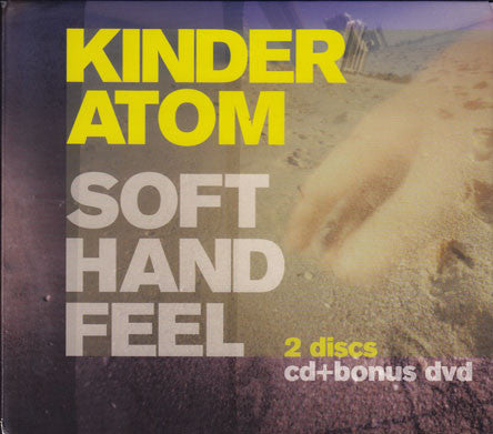 Kinder Atom - Soft Hand Feel - New CD