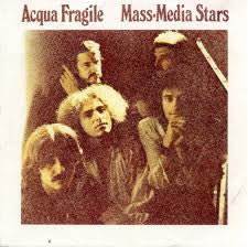 Acqua Fragile - Mass-Media Stars - New CD