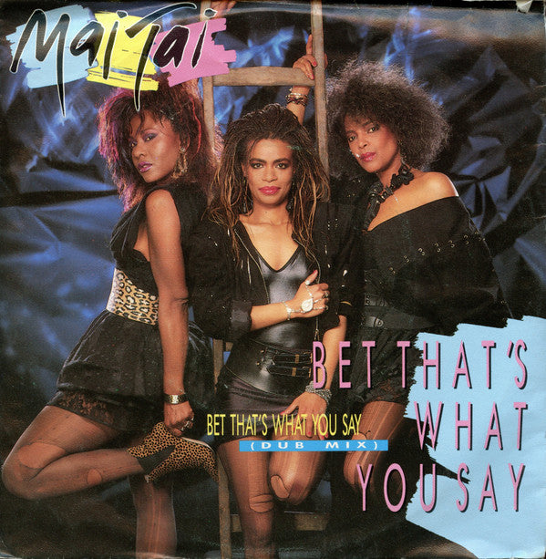 Mai Tai - Bet That's What You Say - Used Vinyl Record 7"