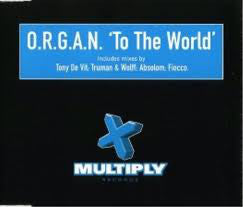 O.R.G.A.N. - To The World - Used Vinyl Record 12"