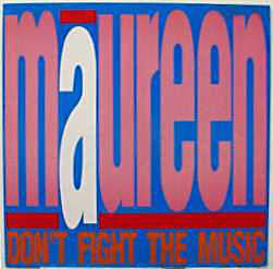 Maureen Walsh - Don't Fight The Music - Used Vinyl Record 12"