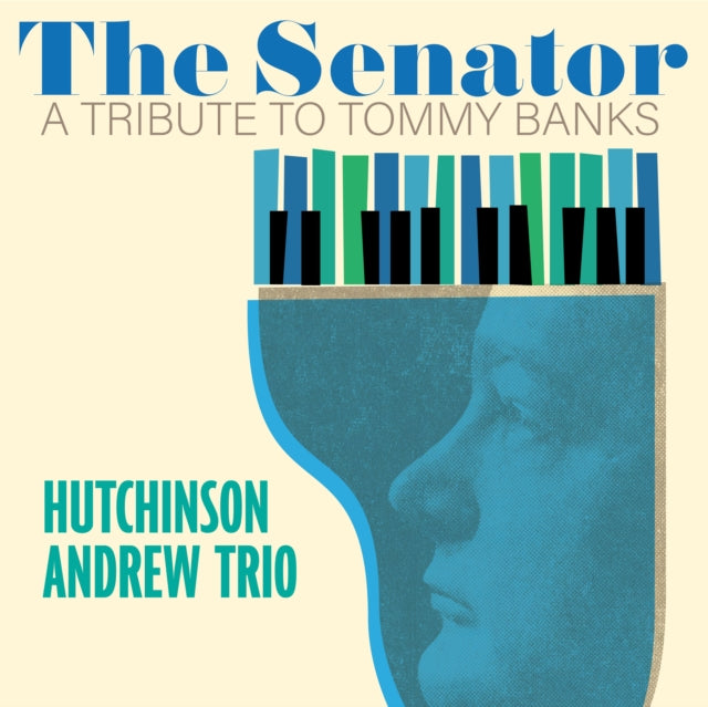 HUTCHINSON ANDREW TR - SENATOR: A TRIBUTE TO TOMMY BANKS - Vinyl Record