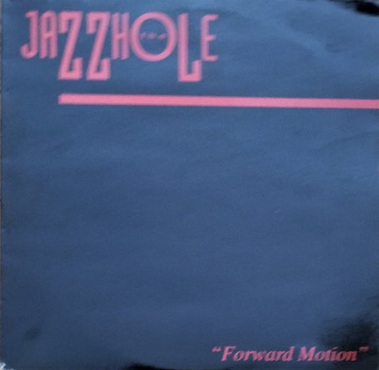 The Jazzhole - Forward Motion - Used Vinyl Record 12"