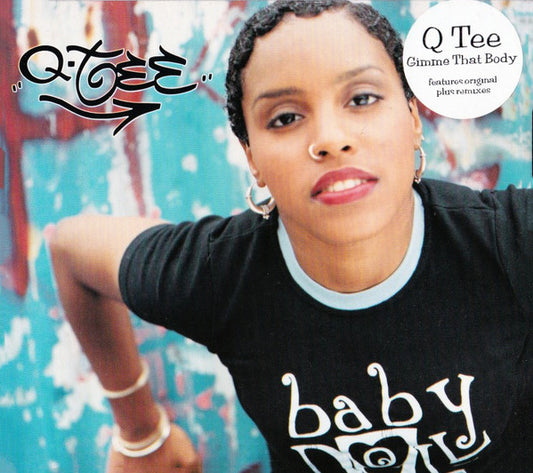 Q-Tee - Gimme That Body - Used CD