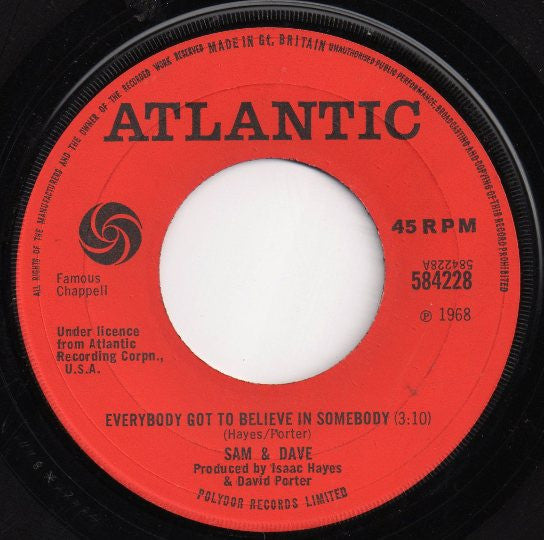 Sam & Dave - Everybody Got To Believe In Somebody / If I Didn't Have