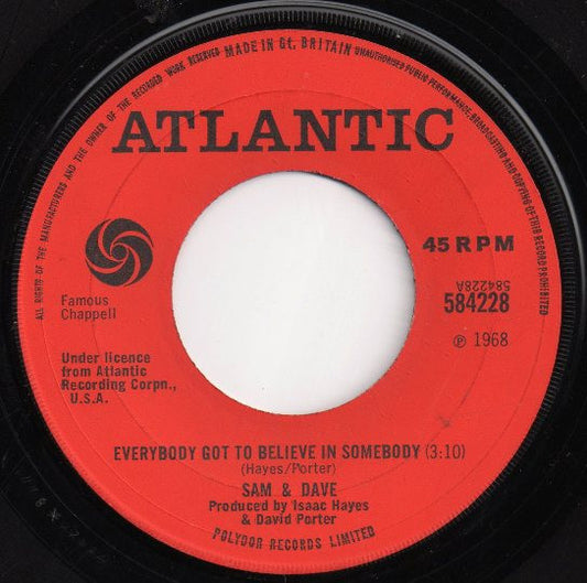 Sam & Dave - Everybody Got To Believe In Somebody / If I Didn't Have
