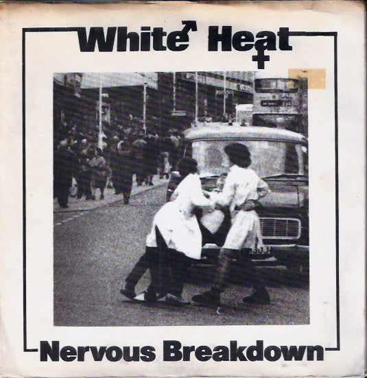 White Heat - Nervous Breakdown - Used Vinyl Record 7"