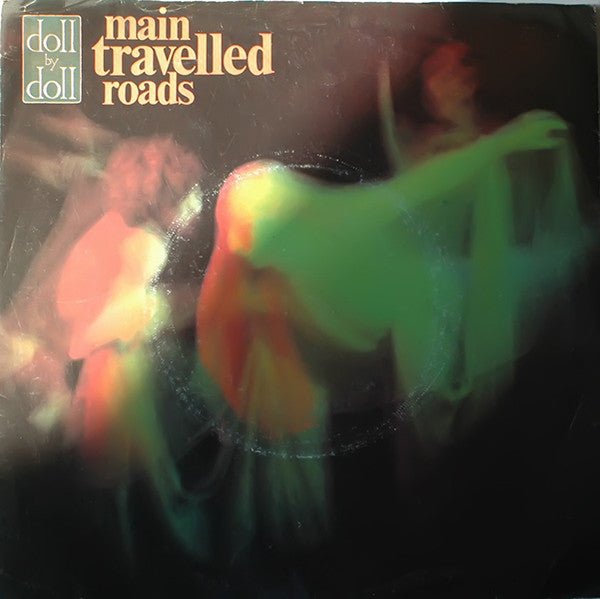 Doll By Doll - Main Travelled Roads - Used Vinyl Record 7"