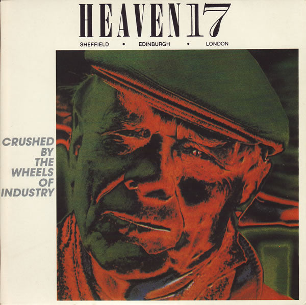 Heaven 17 - Crushed By The Wheels Of Industry - Used Vinyl Record 7"