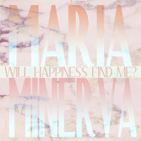 Maria Minerva - Will Happiness Find Me? - Used CD
