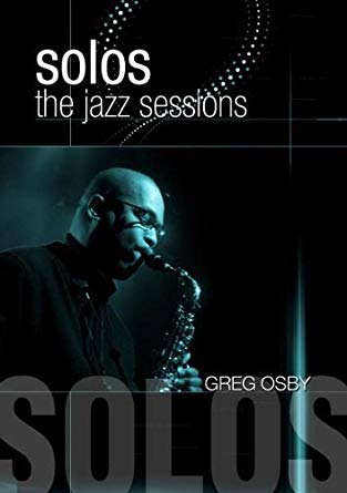 Jazz Sessions: Greg Osby - New DVD