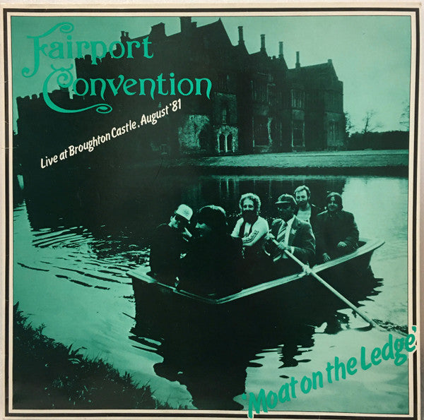 Fairport Convention - Moat On The Ledge (Live At Broughton Castle, Augu