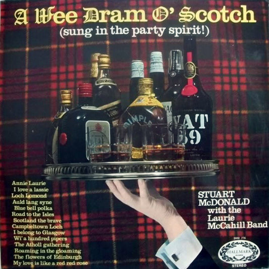 Stuart McDonald - A Wee Dram O' Scotch (Sung In The Party Spirit!) -