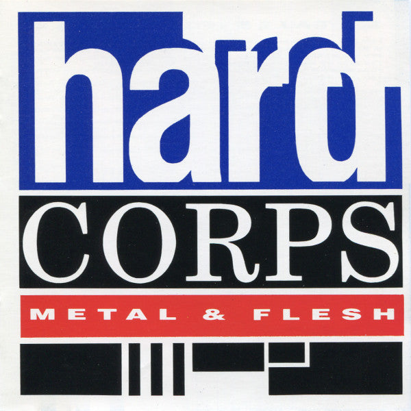 Hard Corps - Metal & Flesh - Used CD
