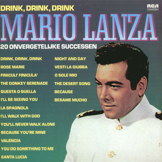 Mario Lanza - Drink, Drink, Drink - 20 Onvergetelijke Successen - Use